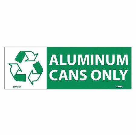 (GRAPHIC) ALUMINUM CANS ONLY, 7.5X2.5, PS VINYL, 5/PK