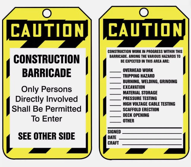 Barricade Status Safety Tag: Caution- Construction Barricade