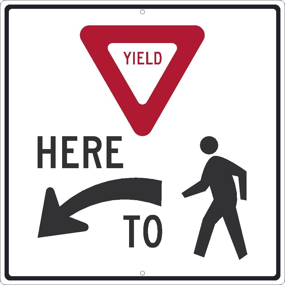 (GRAPHIC YIELD) HERE (ARROW SYMBOL) TO (GRAPHIC PEDESTRIAN), 24X24, .080 HIP REF ALUM